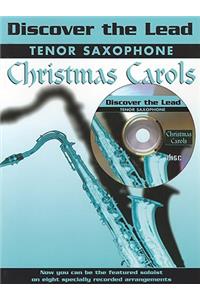 Discover the Lead Christmas Carols: Tenor Saxophone