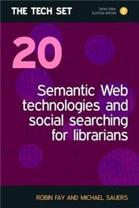 Semantic Web Technologies and Social Searching for Librarians