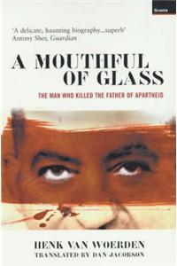 A Mouthful Of Glass