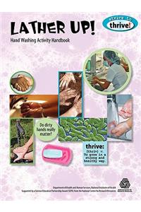 Lather Up! Hand Washing Activity Handbook