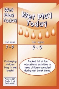 Wet Play Today For Ages 7-9