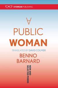Public Woman: New and Selected Poems