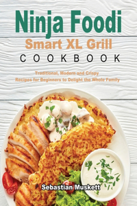 Ninja Foodi Smart XL Grill Cookbook