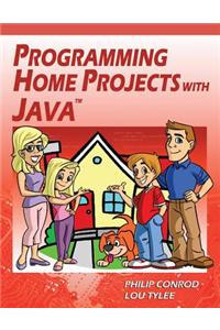 Programming Home Projects with Java