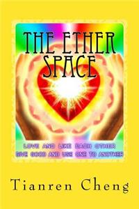 The Ether Space-Textbook of the Future Science Institute, a Teaching Guide for Its Exercises, Notes and Open Problems