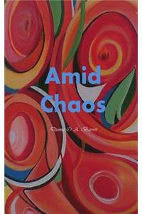 Amid Chaos