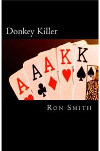 Donkey Killer: A novice's guide to playing like a pro.