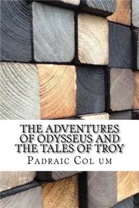 Adventures of Odysseus and The Tales of Troy