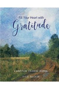 Fill Your Heart with Gratitude
