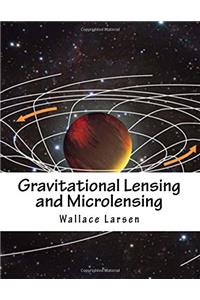 Gravitational Lensing and Microlensing