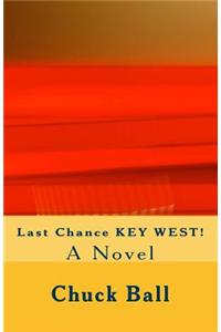 Last Chance Key West!
