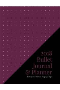 2018 Bullet Journal and Planner - Dotted Journal Notebook - Large; 300 Pages