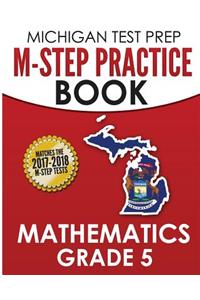 MICHIGAN TEST PREP M-STEP Practice Book Mathematics Grade 5