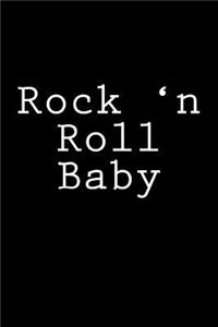 Rock 'n Roll Baby