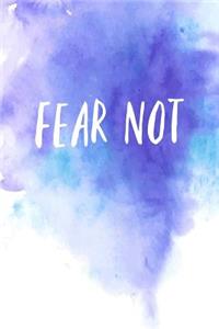 Fear Not