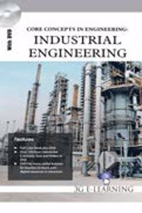 Core Concepts In Engineering: Industrial Engineering (Book With Dvd)