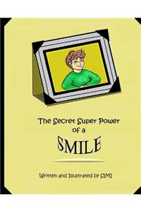Secret Super Power of a Smile