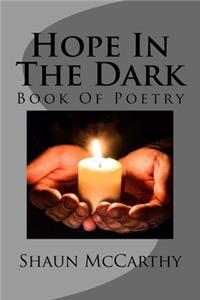 Hope In The Dark: Poetry Book One