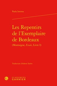 Les Repentirs de l'Exemplaire de Bordeaux ((Montaigne, Essais, Livre I)