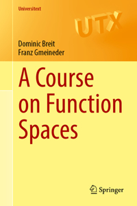 Course on Function Spaces I