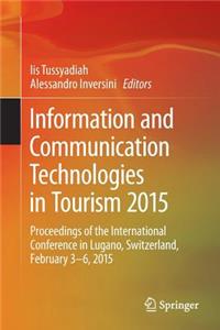 Information and Communication Technologies in Tourism 2015