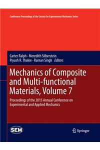 Mechanics of Composite and Multi-Functional Materials, Volume 7