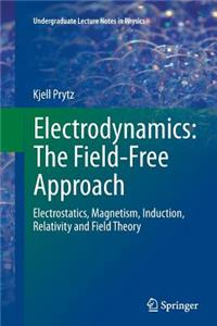 Electrodynamics: The Field-Free Approach