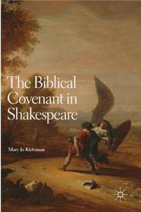 The Biblical Covenant in Shakespeare