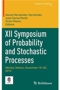 XII Symposium of Probability and Stochastic Processes