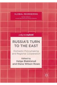Russia's Turn to the East
