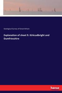 Explanation of sheet 9. Kirkcudbright and Dumfriesshire