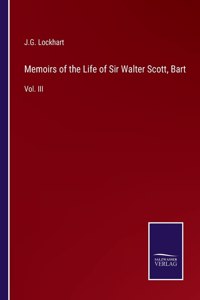 Memoirs of the Life of Sir Walter Scott, Bart