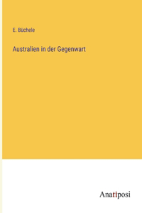 Australien in der Gegenwart