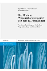 Das Medium Wissenschaftszeitschrift Seit Dem 19. Jahrhundert