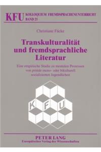 Transkulturalitaet Und Fremdsprachliche Literatur