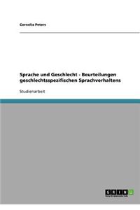 Sprache und Geschlecht - Beurteilungen geschlechtsspezifischen Sprachverhaltens