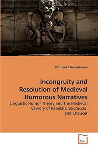 Incongruity and Resolution of Medieval Humorous Narratives