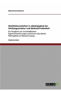 Mobilitätsverhalten in Abhängigkeit der Siedlungsstruktur und Wohnzufriedenheit