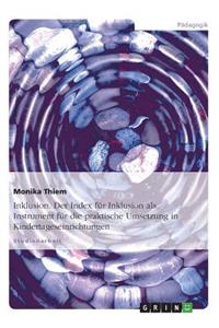 Inklusion. Der Index für Inklusion als Instrument für die praktische Umsetzung in Kindertageseinrichtungen