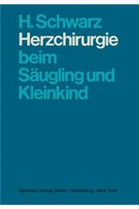 Herzchirurgie beim Säugling und Kleinkind