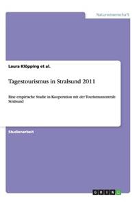 Tagestourismus in Stralsund 2011