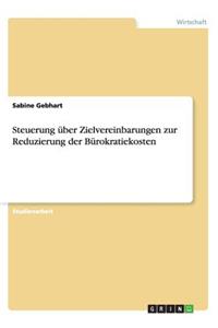 Steuerung über Zielvereinbarungen zur Reduzierung der Bürokratiekosten