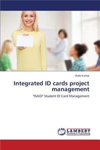 Integrated ID cards project management