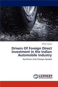Drivers of Foreign Direct Investment in the Indian Automobile Industry