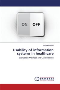 Usability of Information Systems in Healthcare