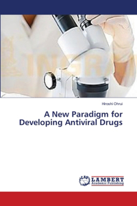 New Paradigm for Developing Antiviral Drugs