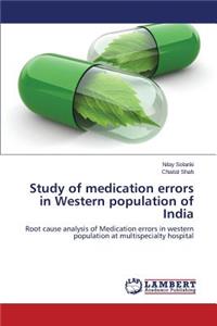 Study of Medication Errors in Western Population of India