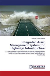 Integrated Asset Management System for Highways Infrastructure