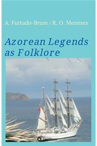 Azorean Legends as Folklore