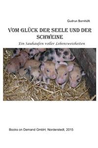 Vom Glück der Seele und der Schweine